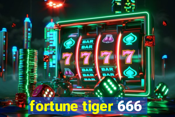 fortune tiger 666